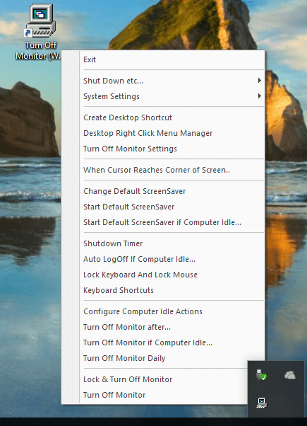 Turn Off Monitor from the System Tray Menu, Create Desktop Shortcut to Turn Off Monitor and much more